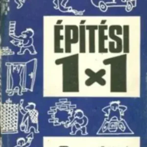 Földmunkák, alapozás, vízszigetelés (Építési 1X1) Újdonság