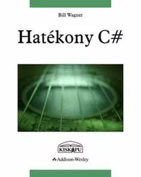 Bill Wagner: Hatékony C# Legnépszerűbb