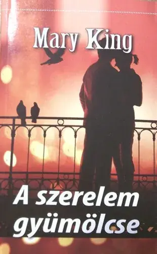 Végkiárusítás Mary King: A szerelem gyümölcse
