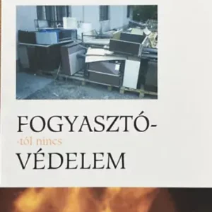 Kovács István: Fogyasztótól nincs védelem Ne maradj le