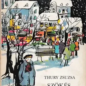 Thury Zsuzsa: Szökés karácsonykor Azonnal elérhető