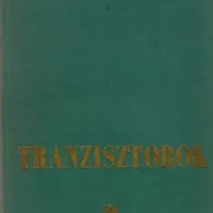 Milton S. Kiver: Tranzisztorok Bestseller