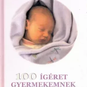 100 ígéret gyermekemnek Kiárusítás