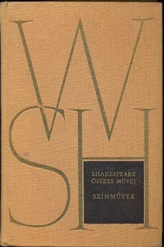 William Shakespeare: Shakespeare összes művei VI.: Színművek Azonnali szállítás