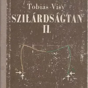 Nézd meg most Tobiás-Visy: Szilárdságtan II.