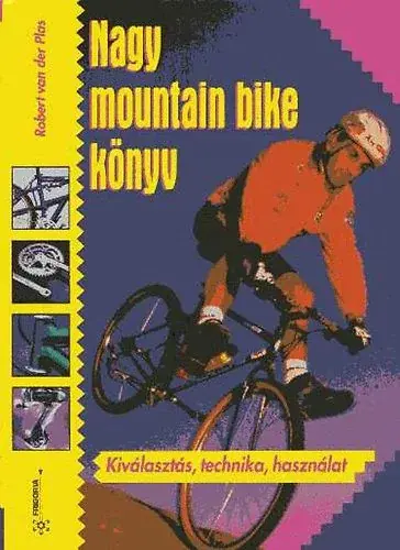 Utolsó esély Robert Van Der Plas: Nagy mountain bike könyv