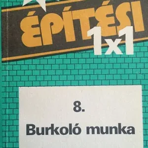 Prémium Ottoné Bánfi Katalin: új építési 1x1 - 8. Burkoló munka
