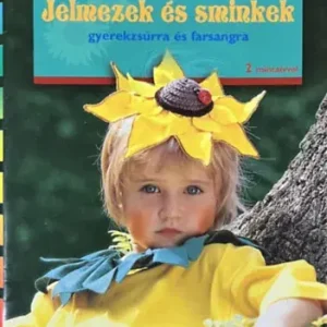 Outlet Maria Eigl: Jelmezek és sminkek gyerekzsúrra és farsangra