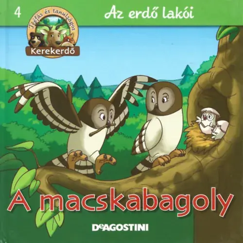 A macskabagoly (Kerekerdő- Az erdő lakói 4.) Expressz kézbesítés