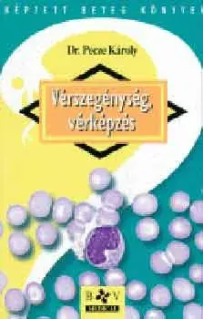 Pecze Károly: Vérszegénység, vérképzés Gyors szállítás
