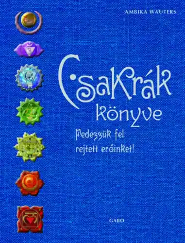 Olcsó Ambika Wauters: Csakrák könyve