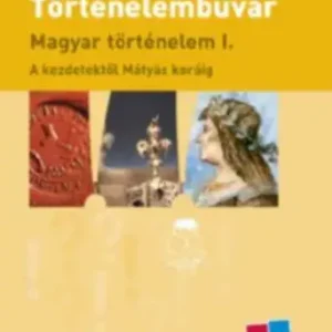 Lévai Júlia: Történelembúvár Magyar történelem I. Rendeld meg most