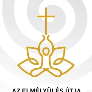 Utolsó esély Enomiya-lassalle, Hugom.: Az elmélyülés útja