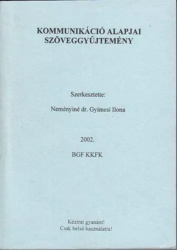 Neményiné Gyimesi Ilona (szerk.): Kommunikáció alapjai szöveggyűjtemény: Kommunikáció a tárgyalásban Árengedmény