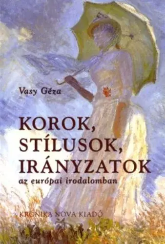 Akció Vasy Géza: Korok, stílusok, irányzatok az európai irodalomban KN-0056