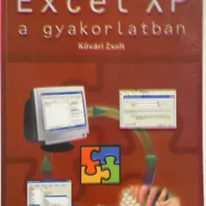 Kővári Zsolt: Információtechnológia - Excel XP a gyakorlatban Olcsó