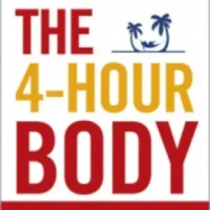 Timothy Ferriss: The 4-Hour Body Vedd meg online