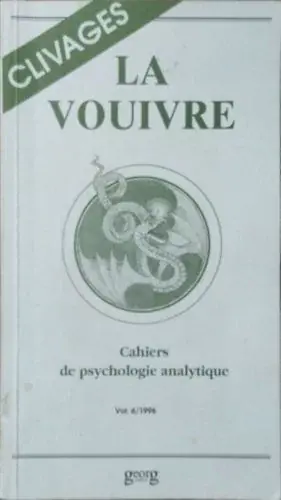 Árengedmény La Vouivre - Cahiers romands de psychologie analytique, vol. 6 (1996) - Thème: Clivages