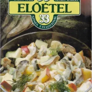 Lajos Mari; Hemző Károly: 99 előétel 33 színes ételfotóval Vedd meg most