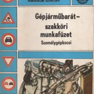 Olcsóbb Gelléri Miklós: Gépjárműbarát-szakköri munkafüzet (Személygépkocsi)