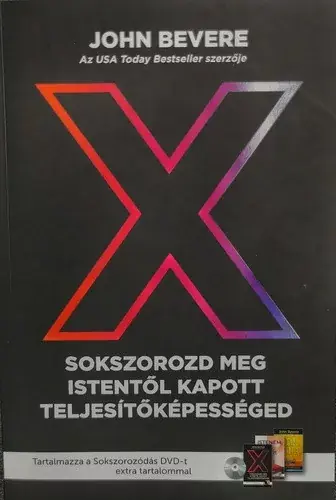 Újdonság John Bevere: X - Sokszorozd meg Istentől kapott teljesítőképességed