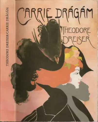 Theodore Dreiser: Carrie, drágám... Szezonális akció
