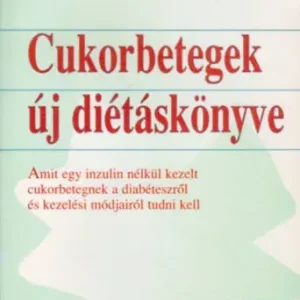 Dr. Fövényi-Papp R.: Cukorbetegek új diétáskönyve Olcsóbb
