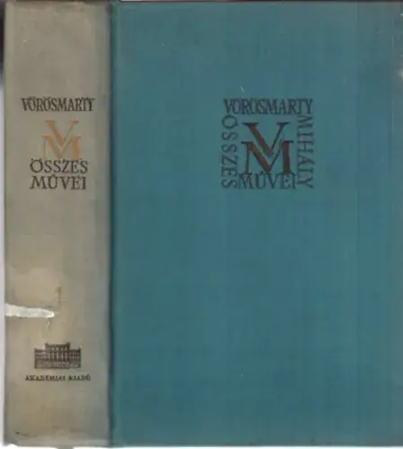 Vásárlói kedvenc Horváth Károly szerk.: Vörösmarty Mihály összes művei 1. - Kisebb költemények I. (1826-ig.)