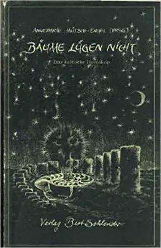 Bestseller Annemarie. Mütsch-Engel: Bäume lügen nicht. Das keltische Horoskop