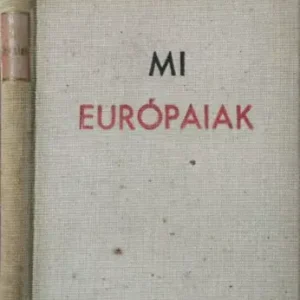 Vigilia Kiadó: Mi európaiak Akció