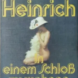 Alacsony ár Willi Heinrich: In einem Schloß zu wohnen - Roman
