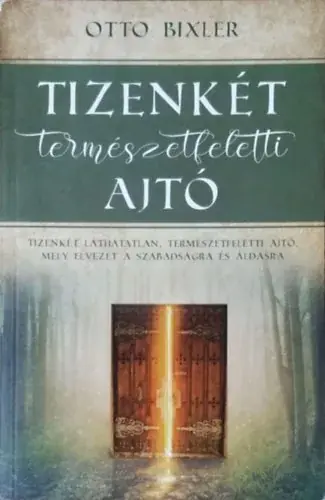 Utolsó esély Otto Bixler: Tizenkét természetfeletti ajtó