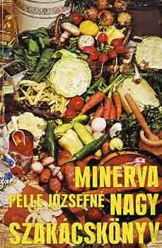 Népszerű Pelle Józsefné: Minerva nagy szakácskönyv