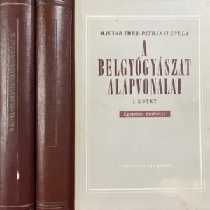 Magyar-Petrányi: A belgyógyászat alapvonalai I-II. Nézd meg most