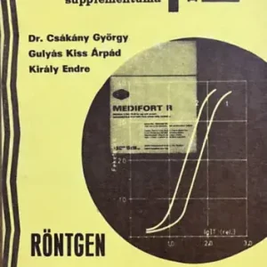Olcsóbb Dr. Csákány György, Gulyás Kiss Árpád, Király Endre: Röntgen sötétkamra technológia