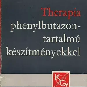 Síró Béla: Therapia phenylbutazon-tartalmú készítményekkel Kedvezményes ár