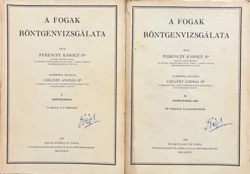 Ferenczy Károly: A fogak röntgenvizsgálata I-II. Legkelendőbb