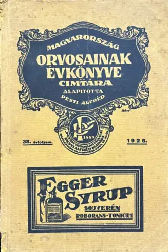 Prémium Pesti Alfréd: Magyarország orvosainak évkönyve és címtára 1928