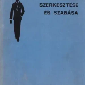 Outlet Dr. Bugár János (szerk.): Férfi- és fiúruhák szerkesztése és szabása