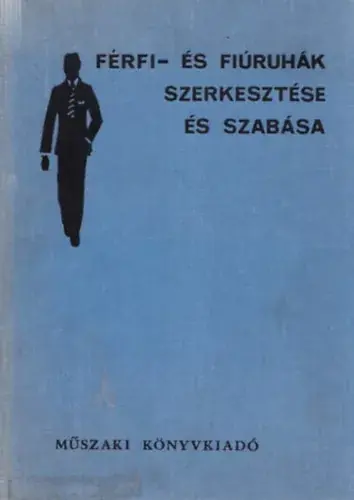 Outlet Dr. Bugár János (szerk.): Férfi- és fiúruhák szerkesztése és szabása