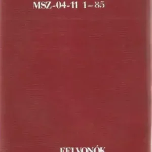 Azonnali szállítás Felvonók létesítése MSZ - 04-11/1-85