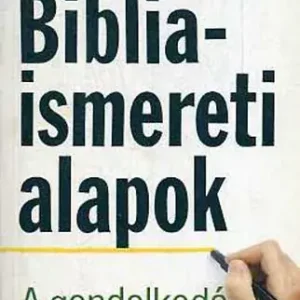 Vedd meg online John R.V. Stott: Bibliaismereti alapok