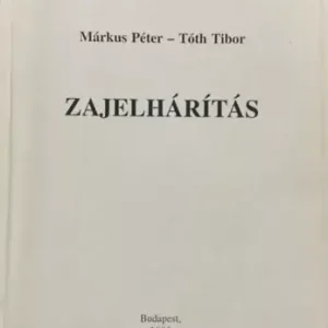 Rendeld meg most Márkus Péter; Tóth Tibor: Zajelhárítás