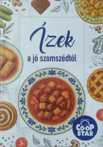 Vedd meg online Nagy Emese - Gawelda Regina Réka - Bóka Fruzsina Mercédesz (szerk.): Ízek a jó szomszédtól - Co-Op Star receptkönyv