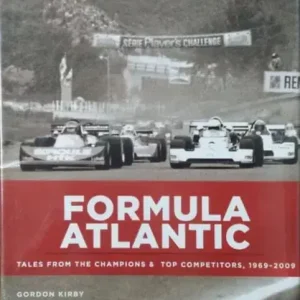 Nézd meg most Gordon Kirby: Formula Atlantic - Tales from the Champions and Top Competitors, 1969-2009