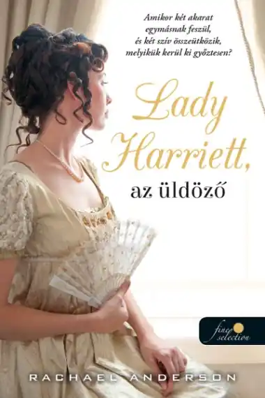 Lady Harriett, az üldöző (Tanglewood 3.) Önállóan is olvasható! Olcsó