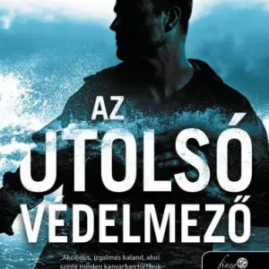 Azonnali szállítás Az utolsó védelmező (Clayton White 1.) Önállóan is olvasható!