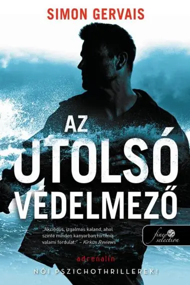 Azonnali szállítás Az utolsó védelmező (Clayton White 1.) Önállóan is olvasható!