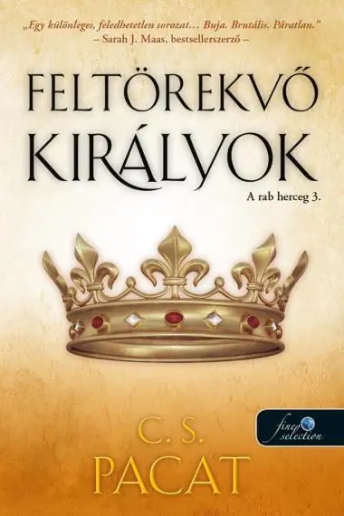 Végkiárusítás Feltörekvő királyok (A rab herceg 3.)