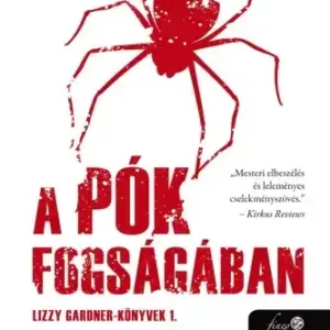 Biztonságos fizetés A pók fogságában (Lizzy Gardner-könyvek 1.)